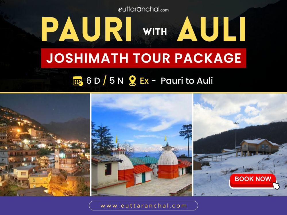 Pauri With Auli Joshimath Tour Package - Auli Travel Package - Pauri ...