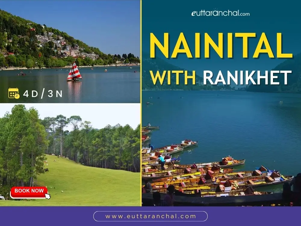 Nainital with Ranikhet - 3 Nights Tour