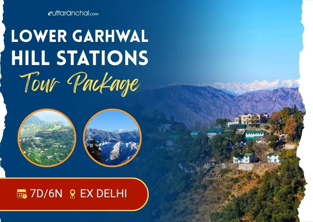 Lower Garhwal Hill Stations Tour Package
