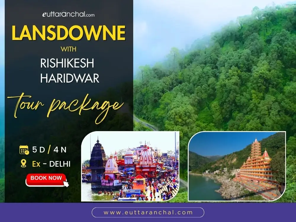 Lansdowne With Rishikesh Haridwar 4 nights tour
