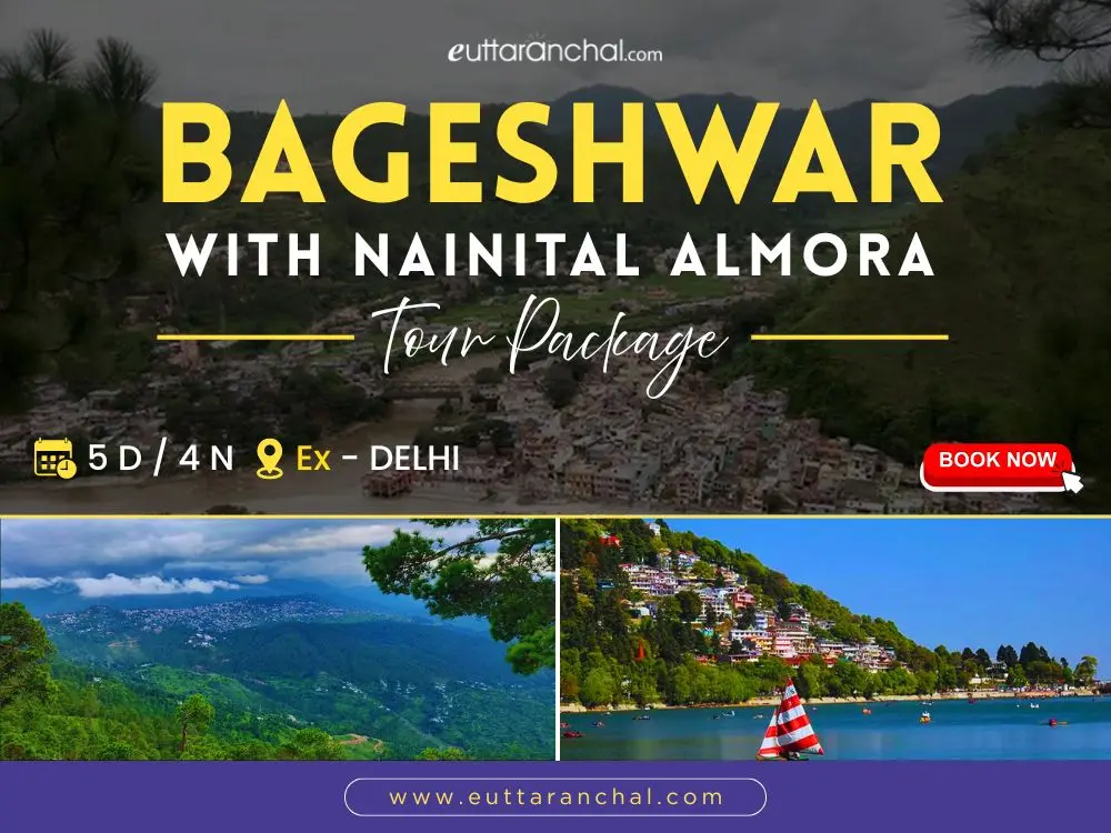 4 Nights Bageshwar With Nainital Almora