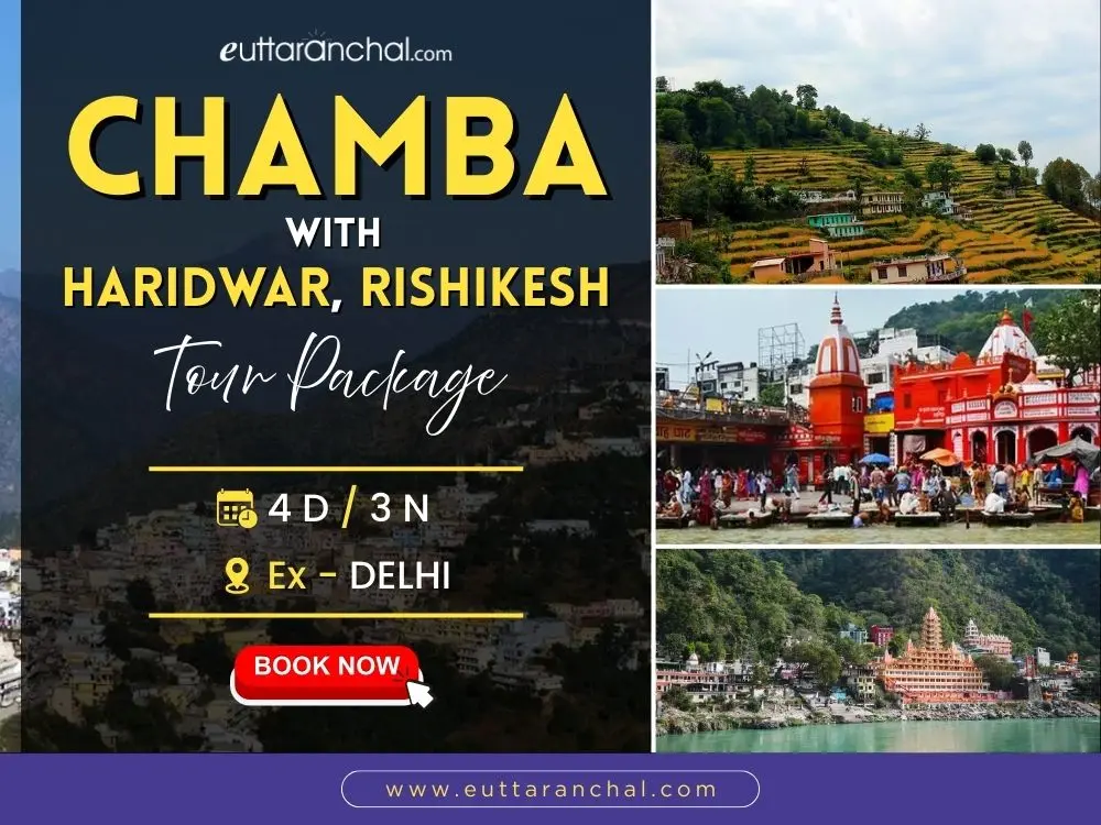 3 Nights Chamba With Haridwar Rishikesh