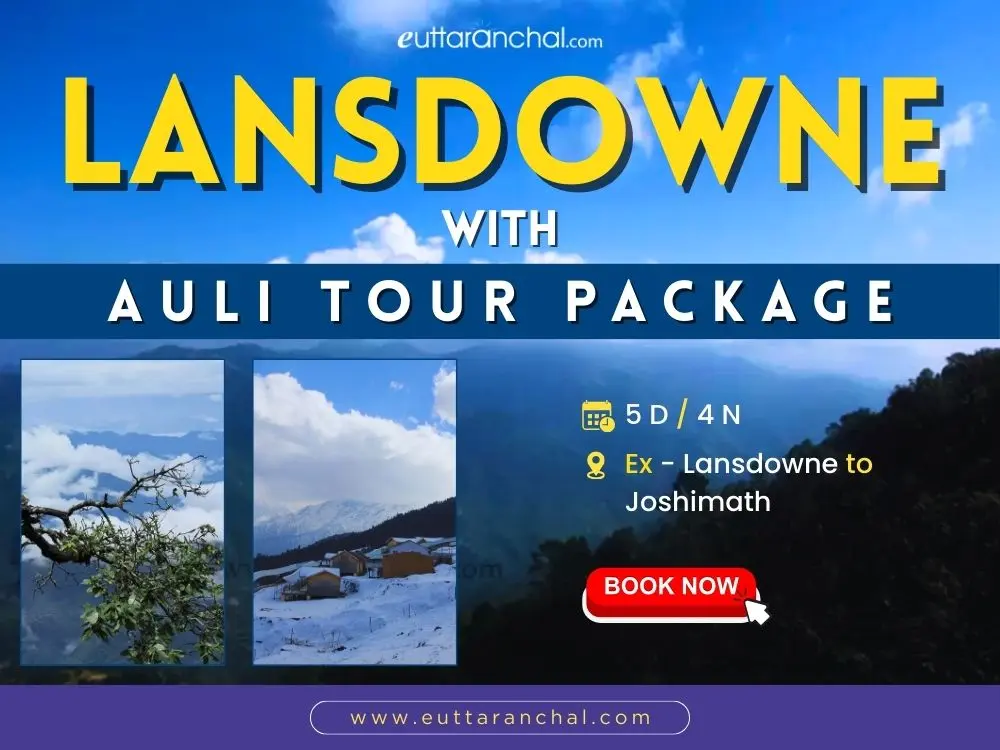 Lansdowne with Auli Tour Package