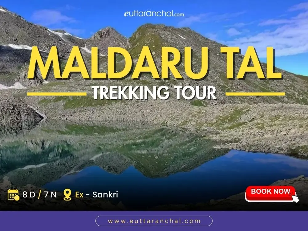 Maldaru Lake Trek Package ex-Sankri
