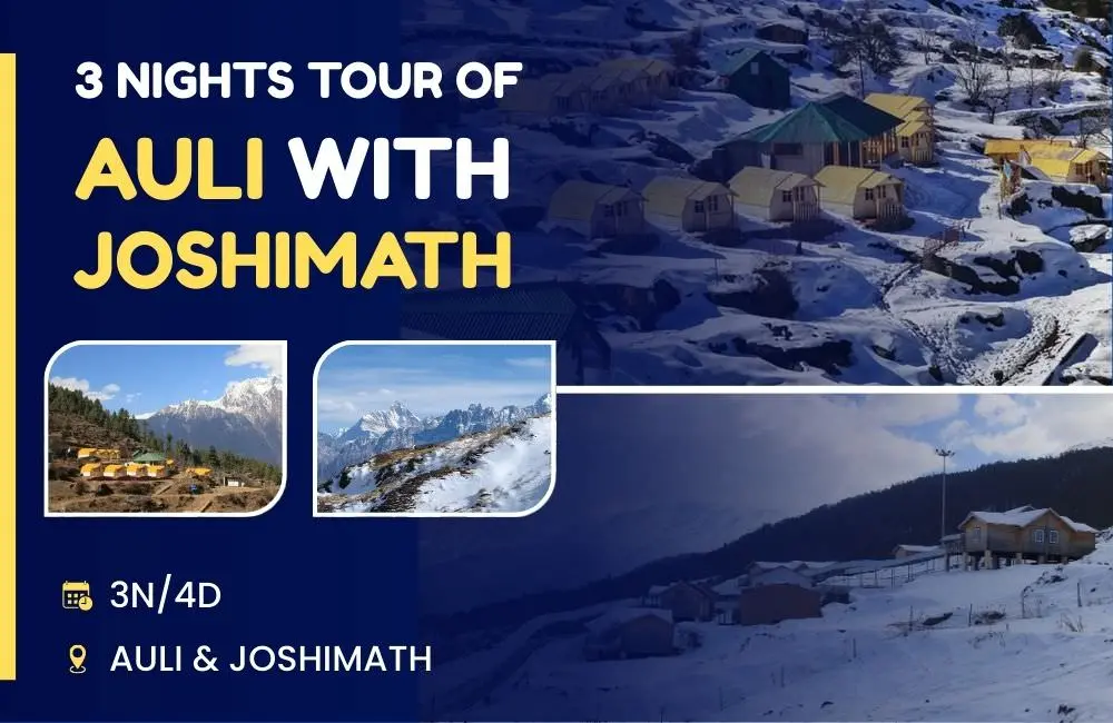 3 Nights Tour of Auli with Joshimath