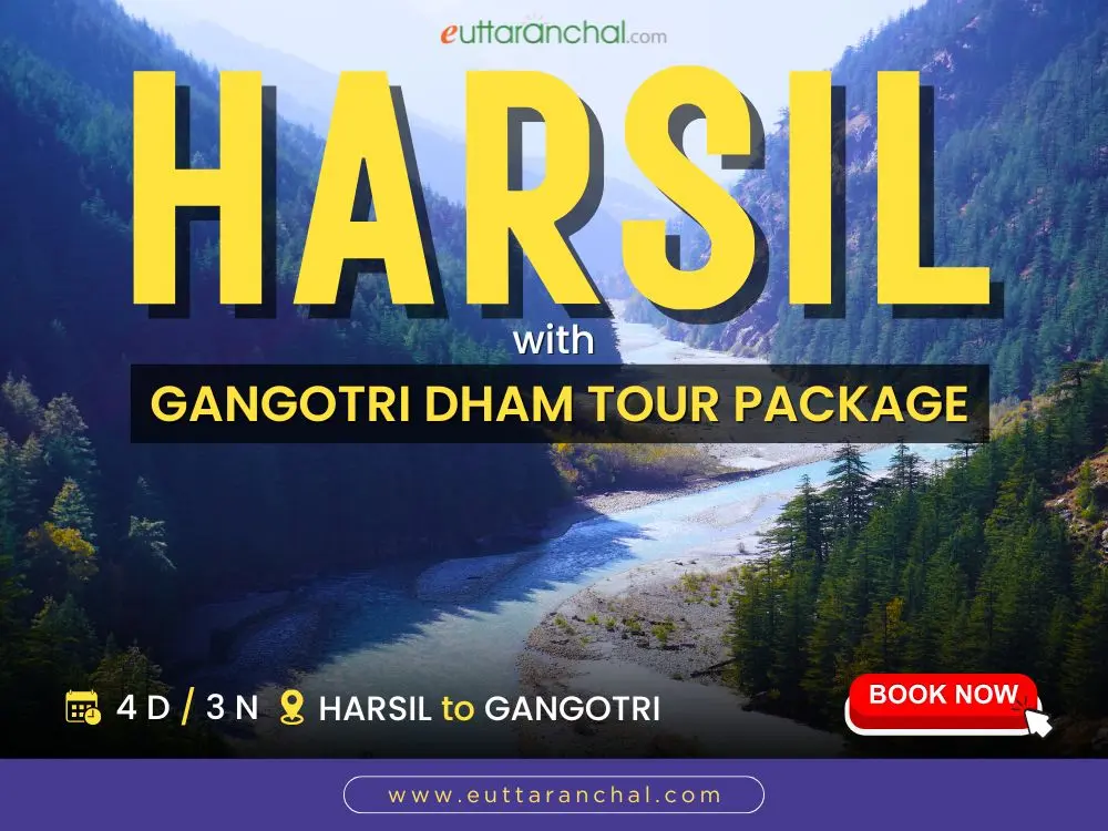 Harsil with Gangotri Dham Tour Package