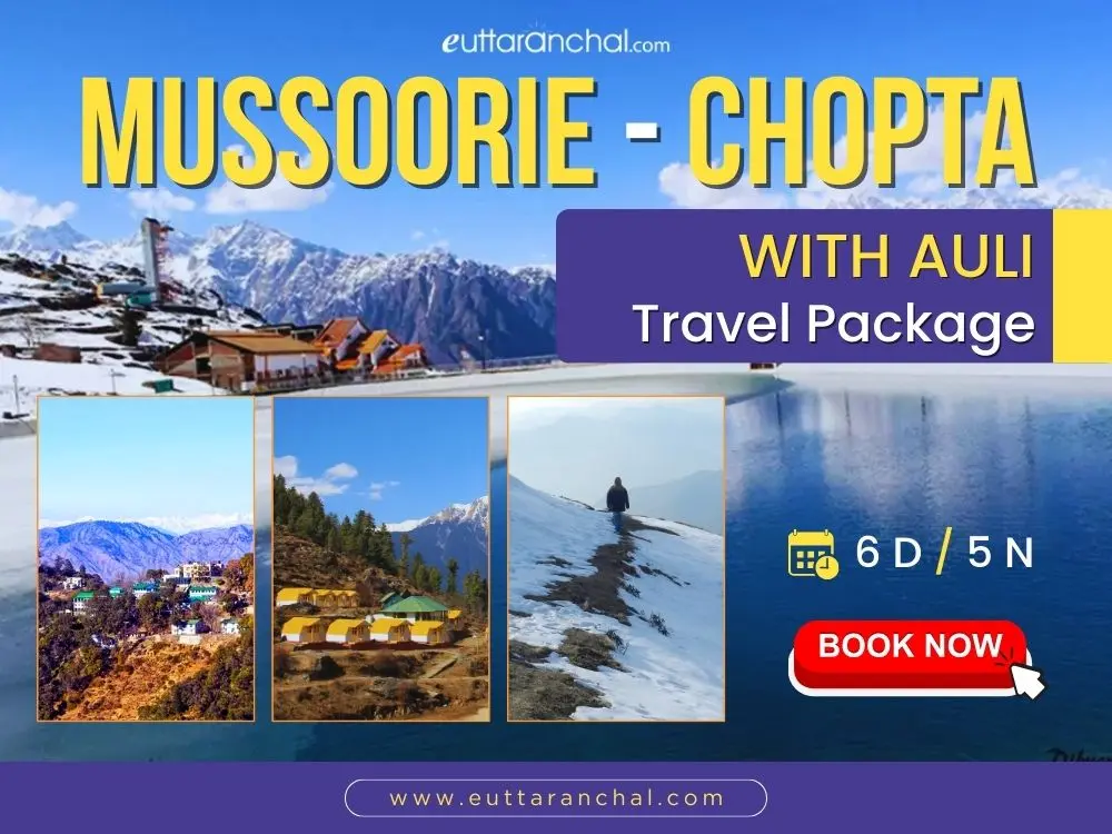 Mussoorie with Chopta and Auli Tour Package