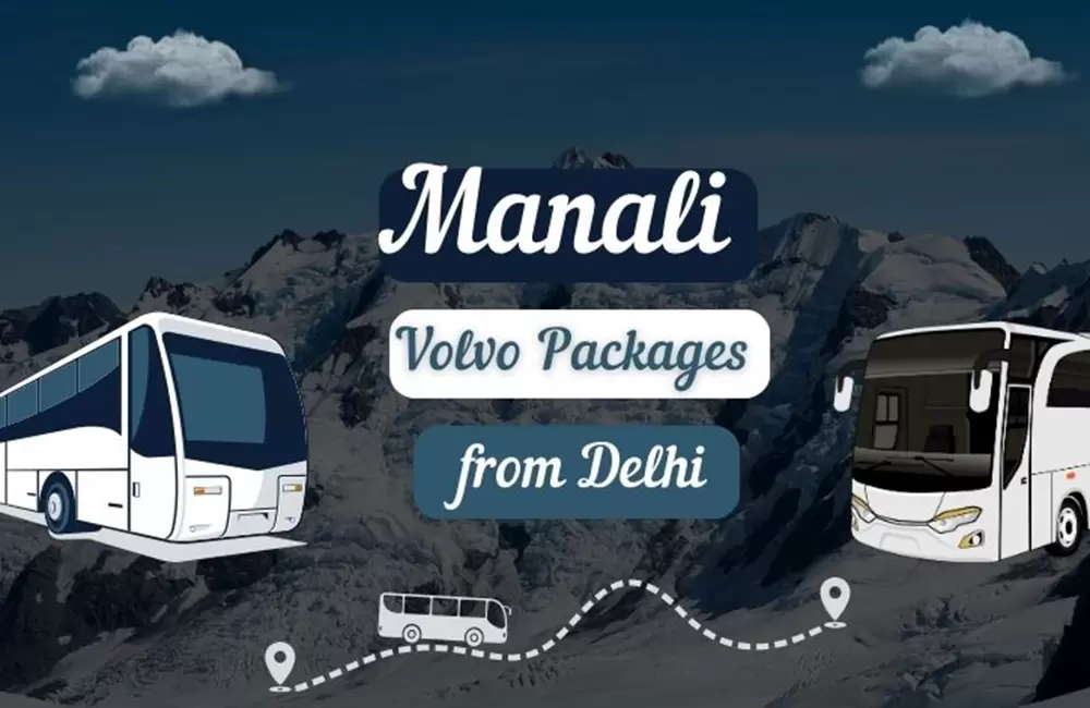 Manali 3 Nights Volvo Package from Delhi
