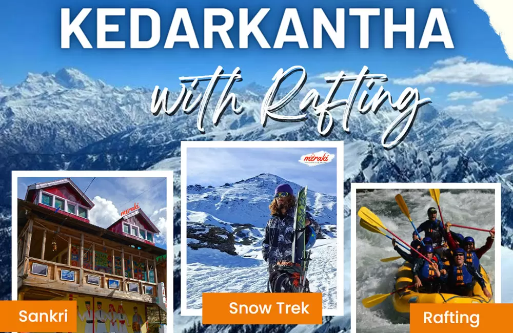 Kedarkantha Trek with Rishikesh Rafting Tour