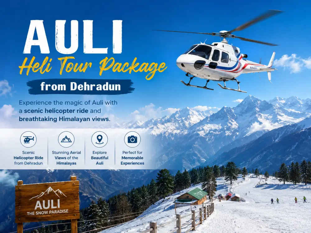 Auli Heli Tour Package from Dehradun