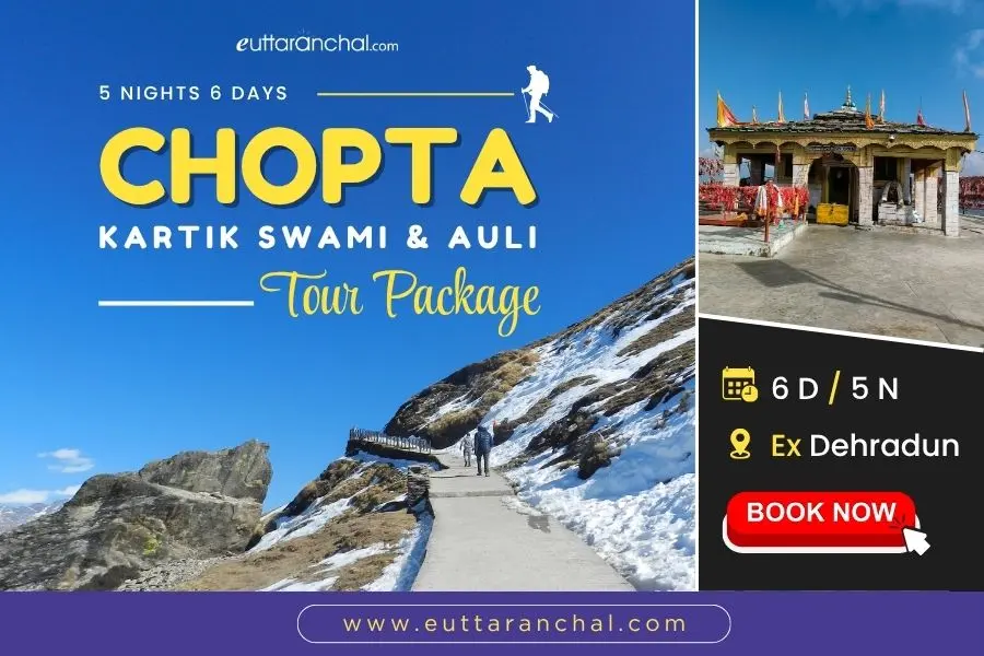 Chopta, Kartik Swami, Auli Tour Package from Dehradun