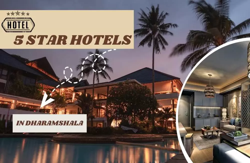 5 Star Hotels in Dharamshala