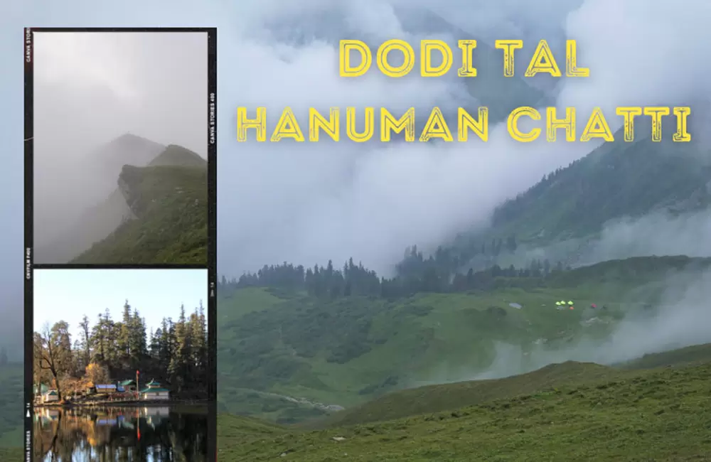 Dodital to Hanuman Chatti Trek Package