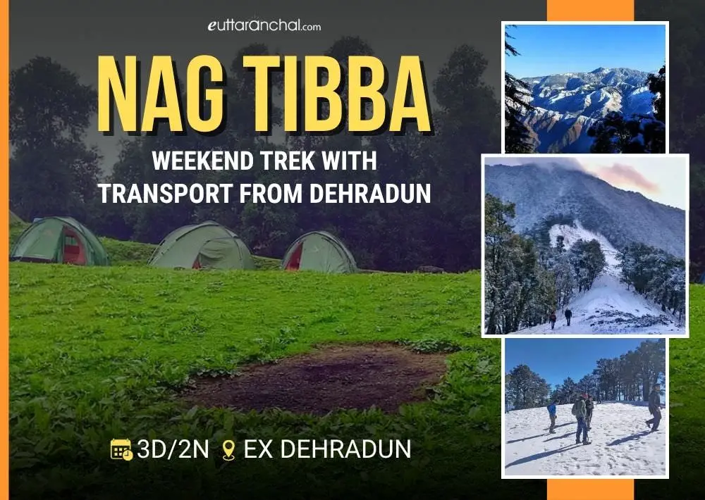 Nagtibba 2 Nights Weekend Trek with Transport ex Dehradun