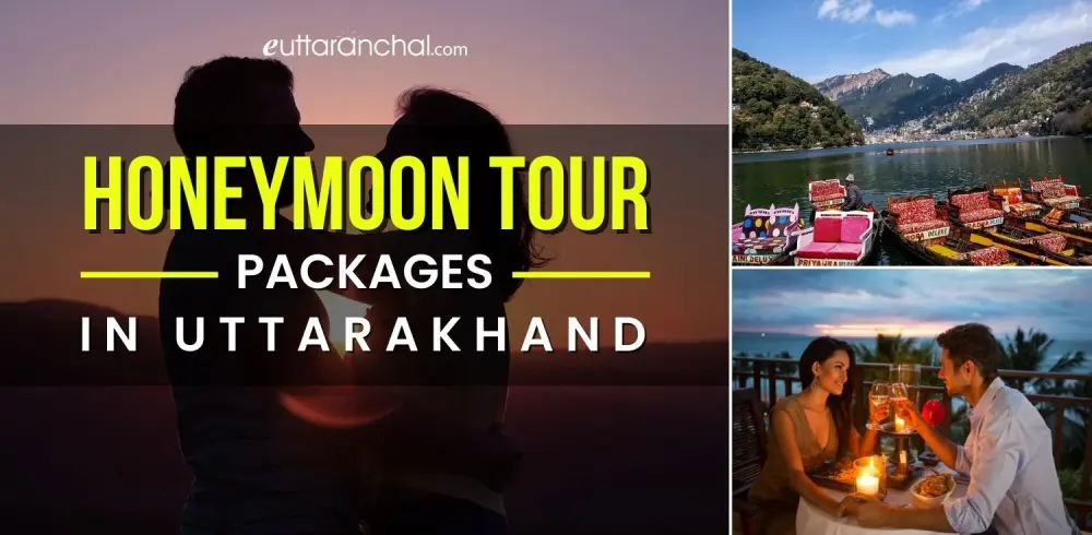 Uttarakahnd Romantic Honeymoon Tours