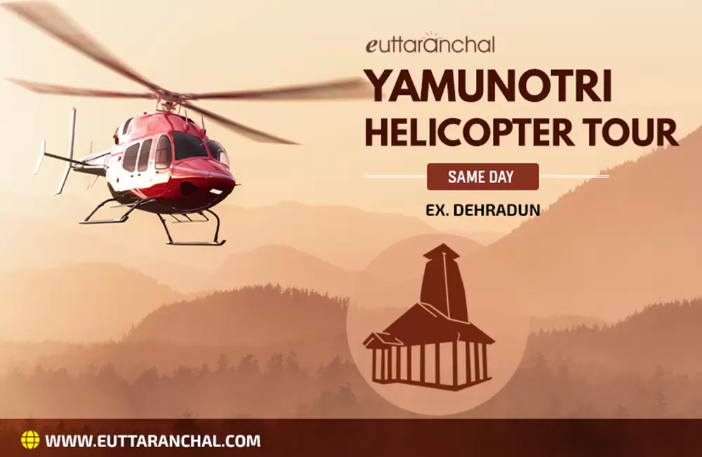 Yamunotri Dham Yatra by Helicopter From Dehradun