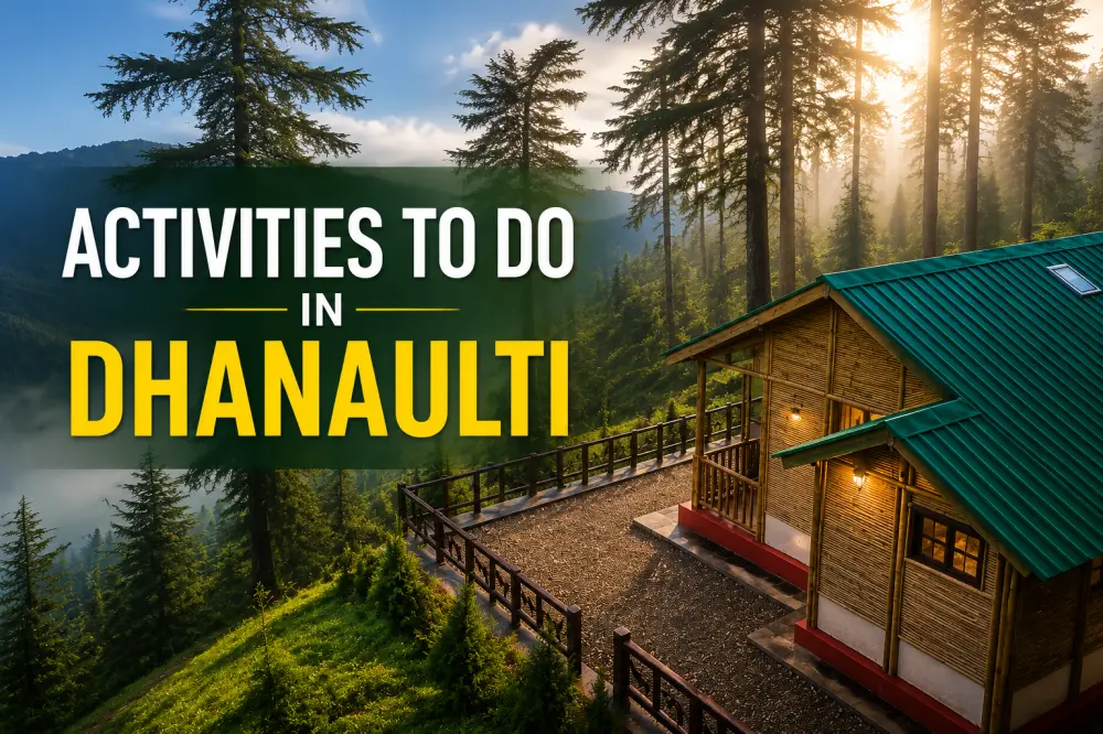 Activities to do in Dhanaulti
