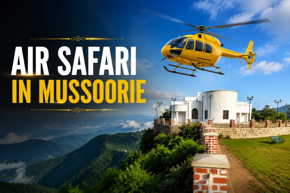 Air Safari in Mussoorie Photos Air Safari in Mussoorie