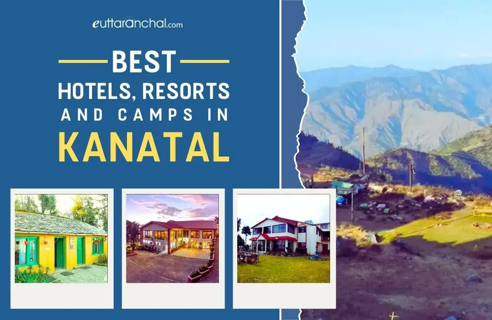 Best Hotels, Resorts and Camps in Kanatal