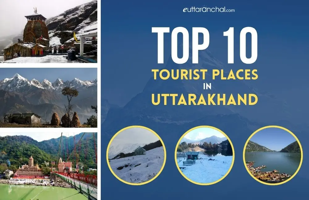 Top 10 Tourist Places in Uttarakhand