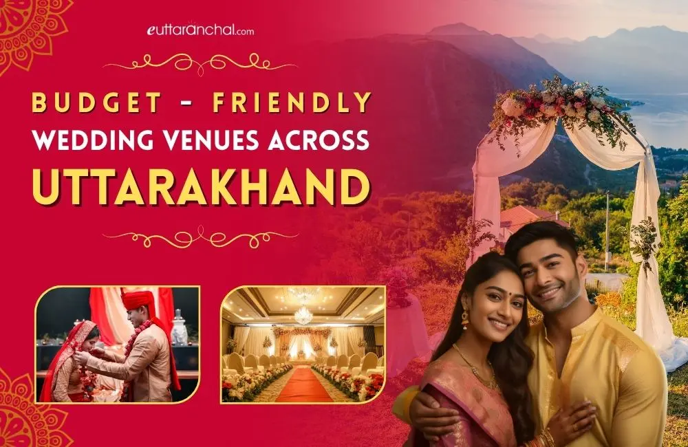 Budget-Friendly Wedding Venues Across Uttarakhand