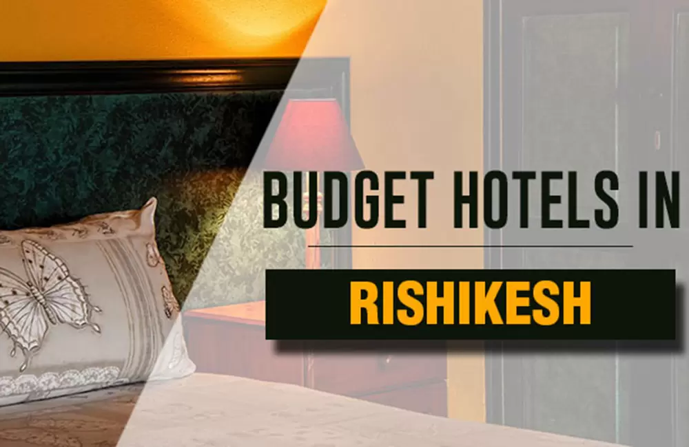 Budget Hotels in Rishikesh