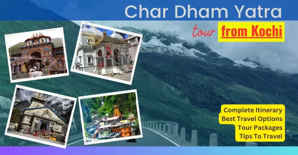 Char Dham Yatra from Kochi