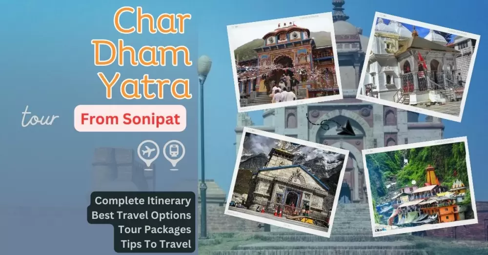 Char Dham Yatra from Sonipat