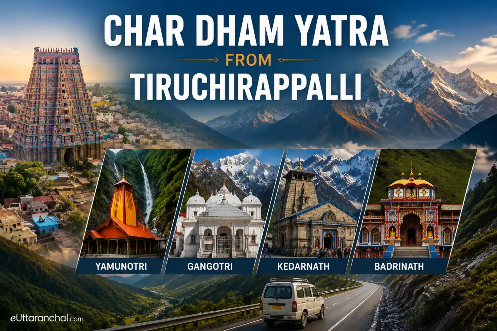 Char Dham Yatra from Tiruchirappalli