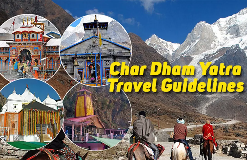 Char Dham Yatra 2024 Guidelines