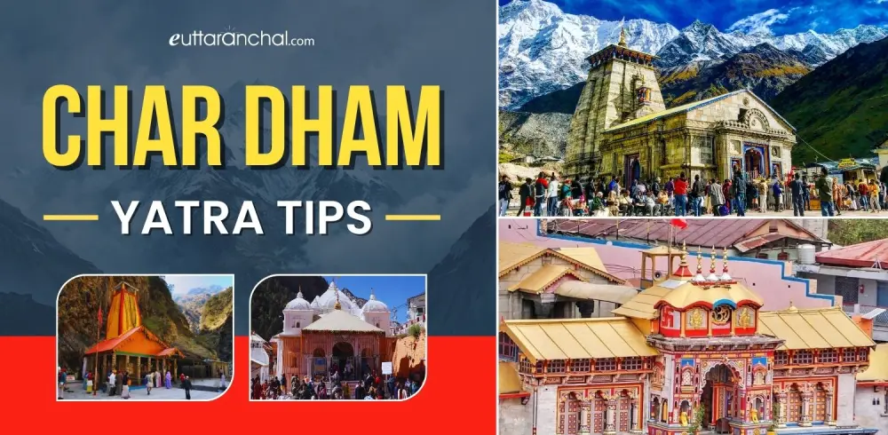 Char Dham Yatra Tips