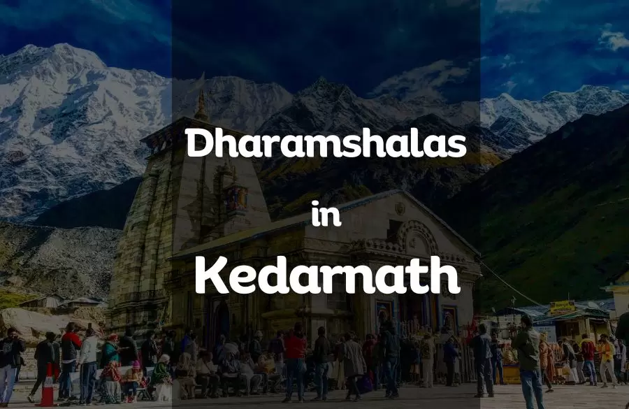 Dharamshalas in Kedarnath