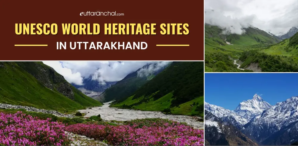 UNESCO World Heritage Sites in Uttarakhand