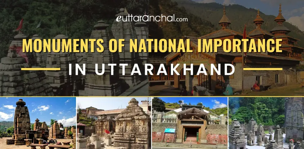 Monuments of National Importance in Uttarakhand