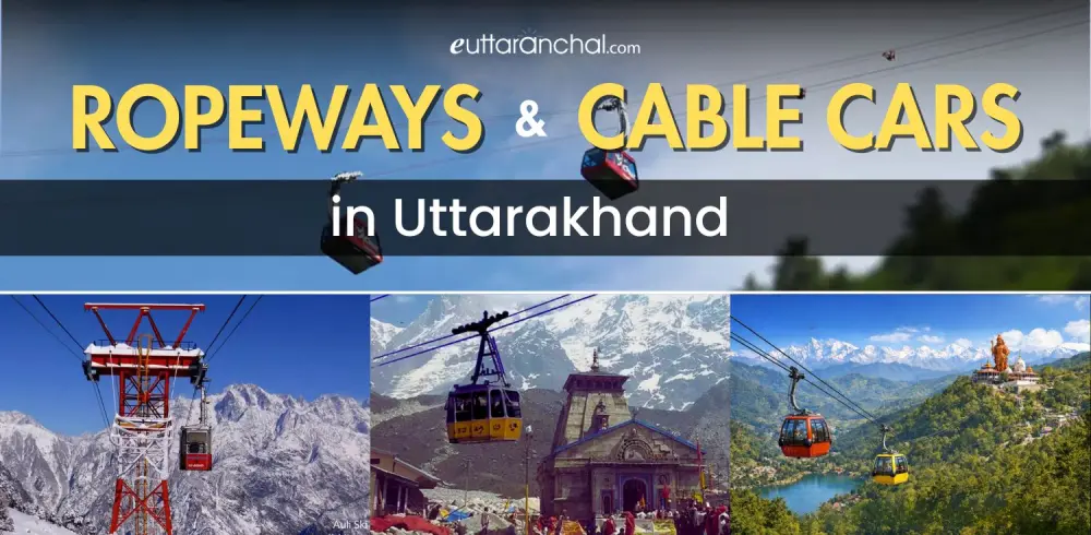 Ropeways & Cable Cars in Uttarakhand