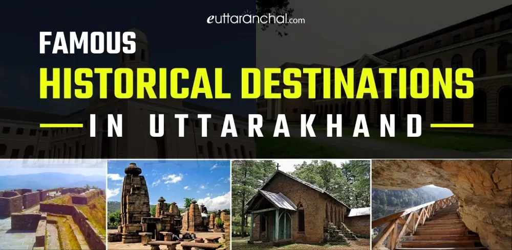 Historical Destinations in Uttarakhand
