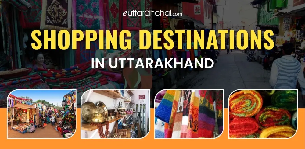 Shopping Destinations in Uttarakhand