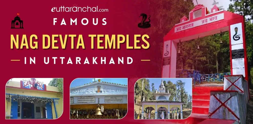 Nag Devta Temples in Uttarakhand