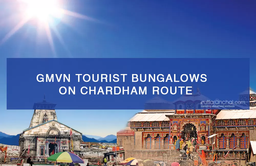 GMVN Govt. Guest Houses on Char Dham Yatra Route