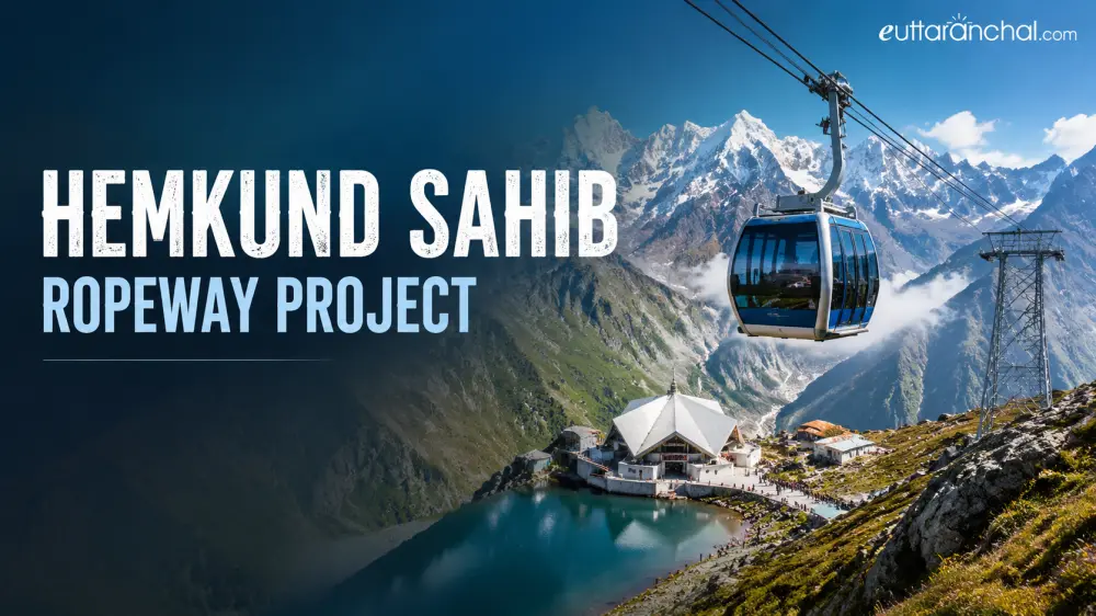 Hemkund Sahib Ropeway Project