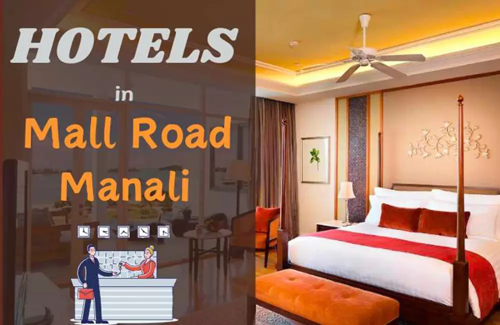 Hotels in Mall Road Manali