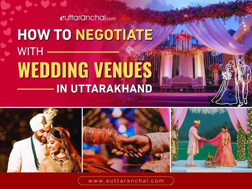 How to Negotiate with Wedding Venues in Uttarakhand