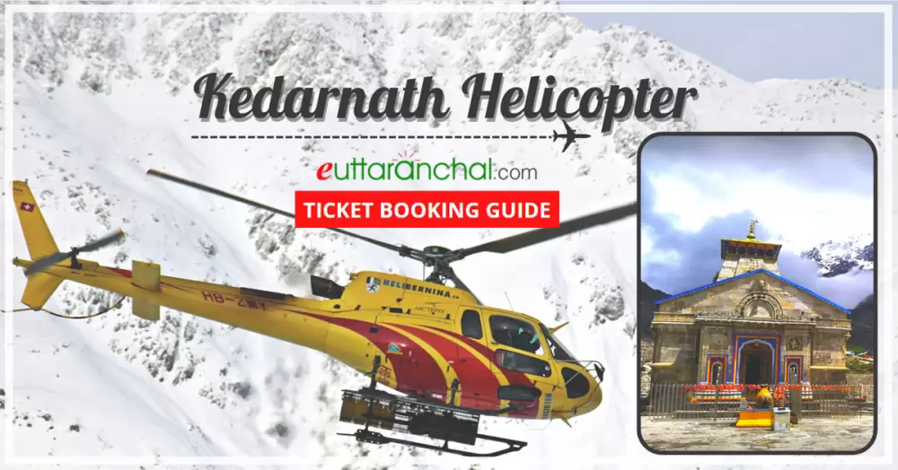 Kedarnath Helicopter Tickets Booking Guide 2024