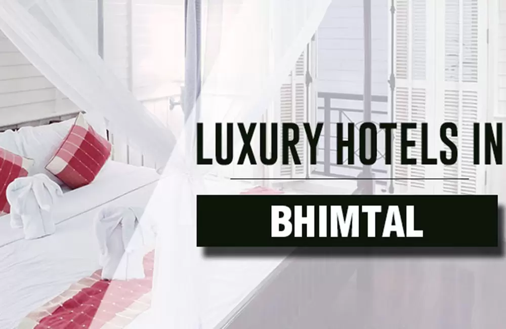 Luxury Hotels in Bhimtal