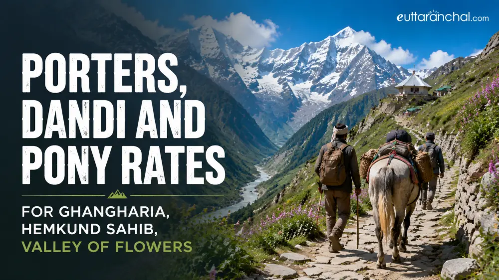 Porters, Dandi and Pony Rates for Ghangharia, Hemkund Sahib, Valley of Flowers Photos Porters, Dandi and Pony Rates for Ghangharia, Hemkund Sahib, Valley of Flowers