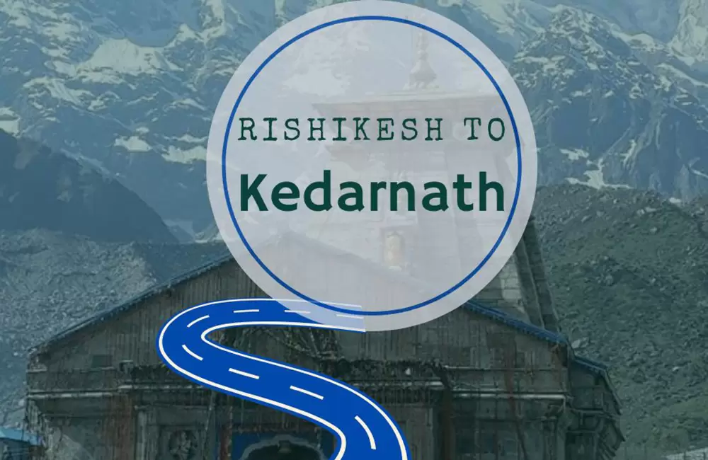 Rishikesh to Kedarnath