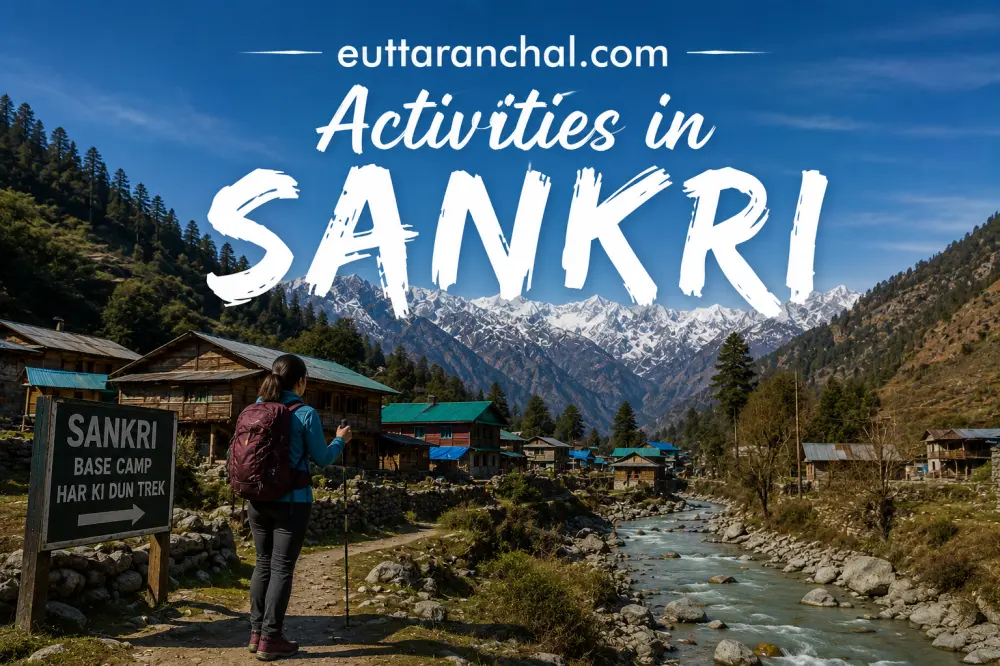 Activities in Sankri Village