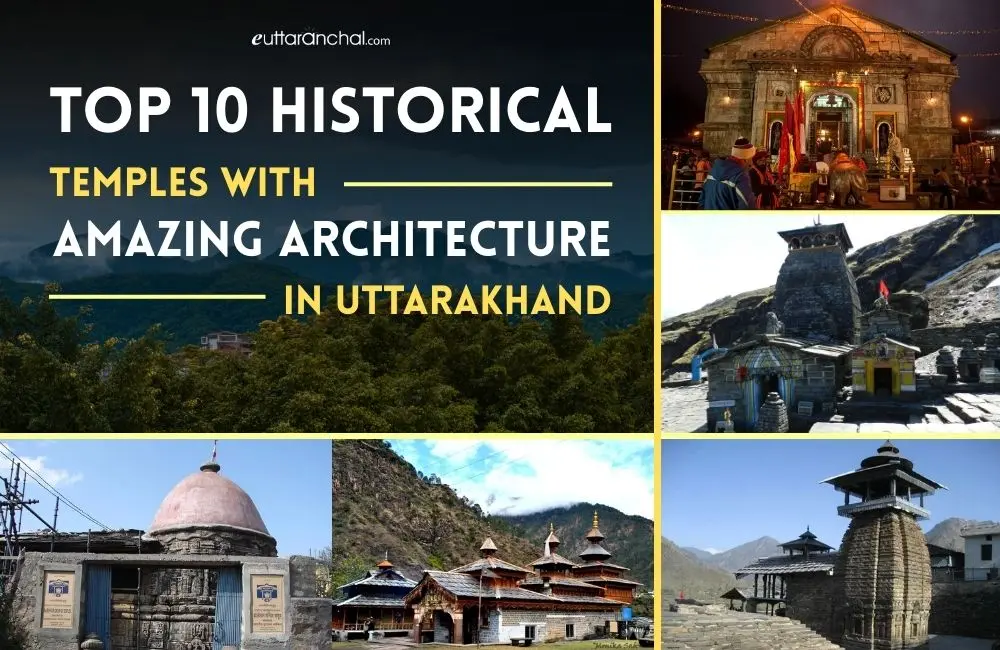 Top 10 Historical Temples with Amazing Architecture in Uttarakhand