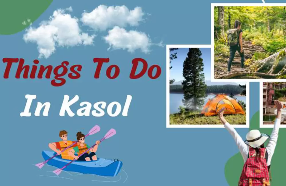 Things to do in Kasol