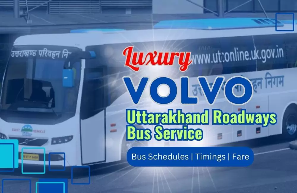 Uttarakhand Roadways Volvo Bus Schedule